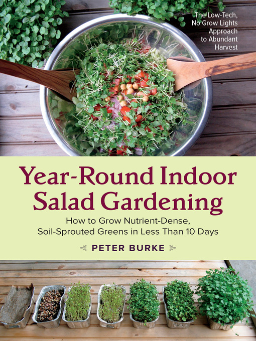 Title details for Year-Round Indoor Salad Gardening by Peter Burke - Available